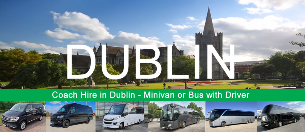 Bus hire and minivan rental with driver in Dublin